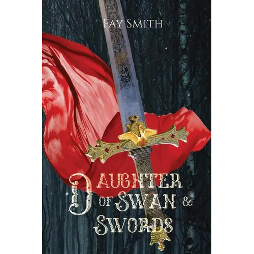 Daughter of Swan & Swords