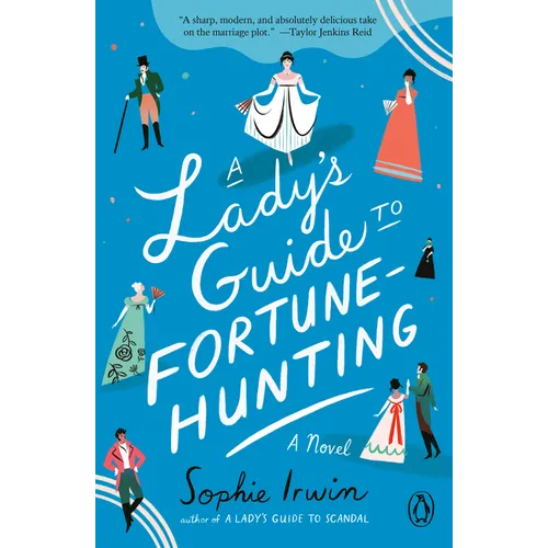 A Lady's Guide to Fortune-Hunting