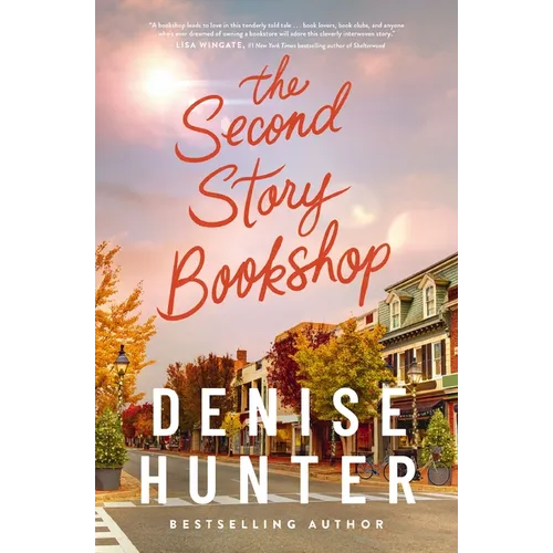 The Second Story Bookshop: A Delightful, Sweet, Second Chance Romance