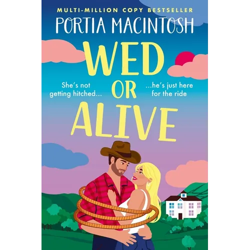 Wed or Alive