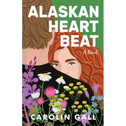Alaskan Heartbeat: A small-town, enemies to lovers, slow burn, opposites attract, plus size, military & mental health romance