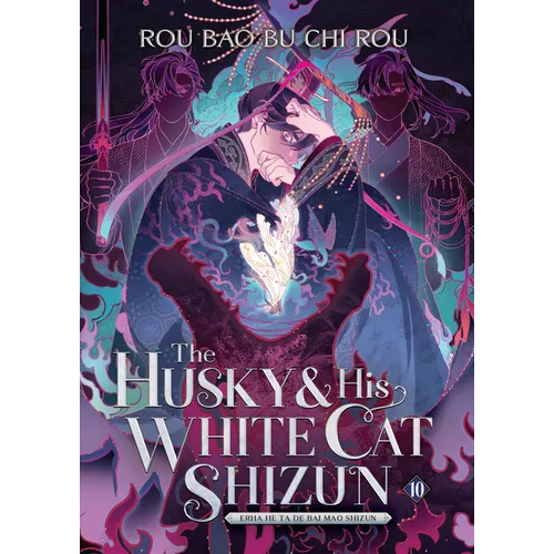 The Husky and His White Cat Shizun: Erha He Ta de Bai Mao Shizun (Novel) Vol. 10