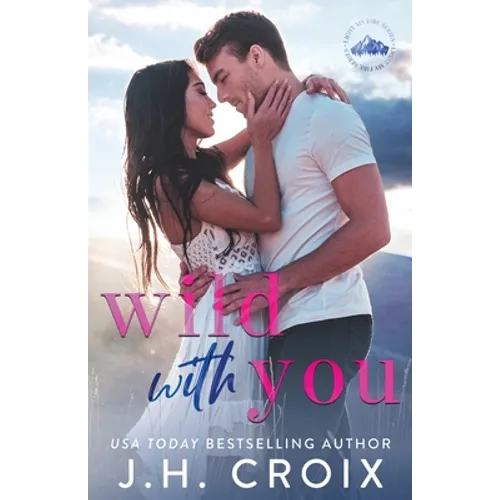 Wild With You