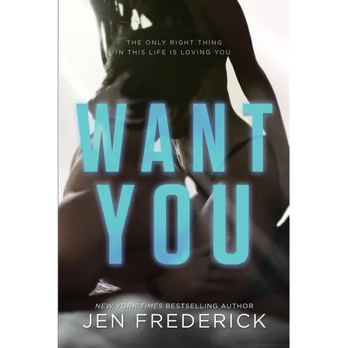 Want You