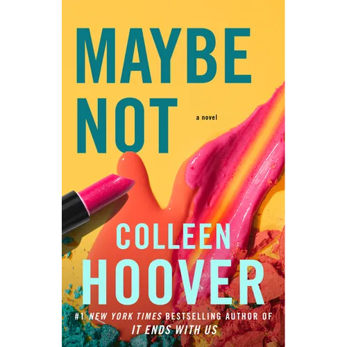 Maybe Not: A Novella