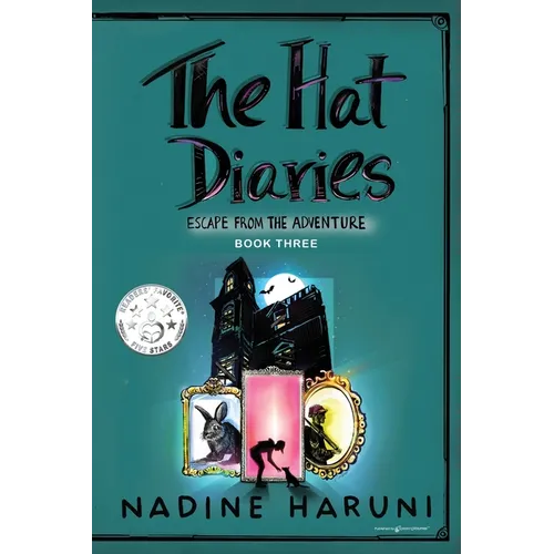 THE HAT DIARIES(TM) Escape From the Adventure
