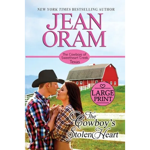 The Cowboy's Stolen Heart: An Opposites Attract Cowboy Romance