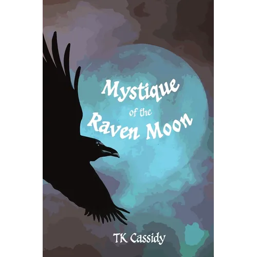 Mystique of Raven Moon