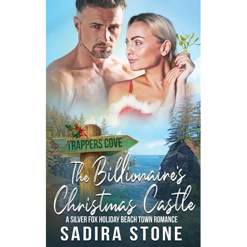 The Billionaire's Christmas Castle: A Silver Fox Holiday Beach Town Romance