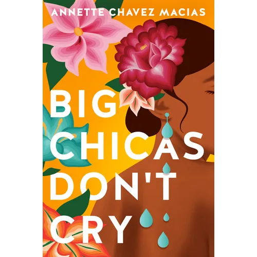 Big Chicas Don't Cry