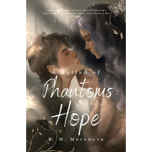 A Ballad of Phantoms and Hope