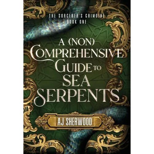 A (Non) Comprehensive Guide to Sea Serpents