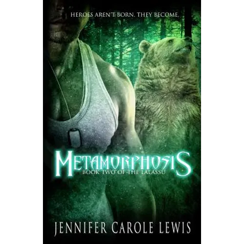 Metamorphosis: Book Two of the Lalassu