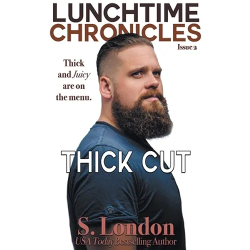 Lunchtime Chronicles: Thick Cut