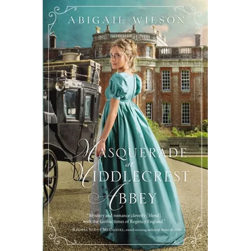Masquerade at Middlecrest Abbey: A Regency Romance