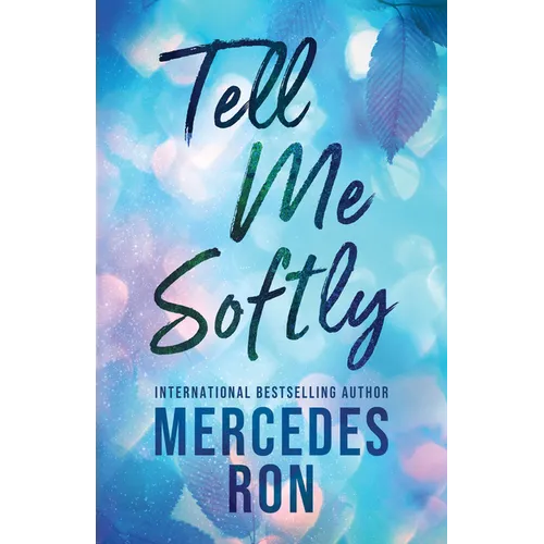 Tell Me Softly