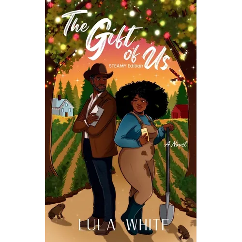 The Gift of US - STEAMY Edition: A Small Town Christmas Romance