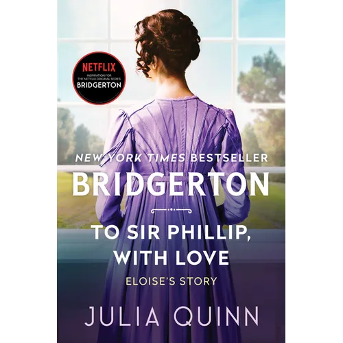 To Sir Phillip, with Love: Bridgerton