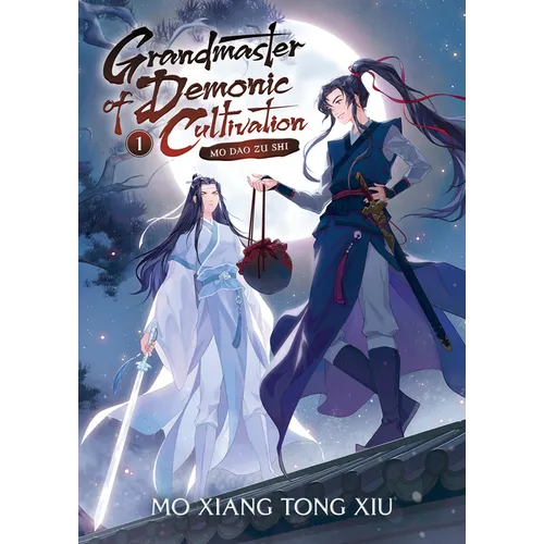 Grandmaster of Demonic Cultivation: Mo DAO Zu Shi (Novel) Vol. 1