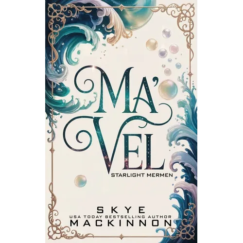Ma'vel: A Starlight Mermen Prequel
