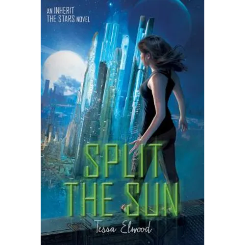 Split the Sun: An Inherit the Stars Novel