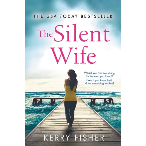 The Silent Wife: A Gripping, Emotional Page-Turner with a Twist That Will Take Your Breath Away
