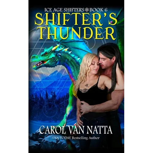 Shifter's Thunder: A Paranormal Shifter Romance with Dragons & Thunderbirds