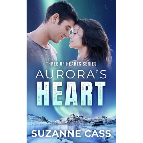 Aurora's Heart: Three of Hearts Series