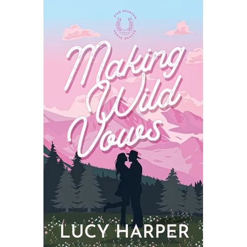 Making Wild Vows