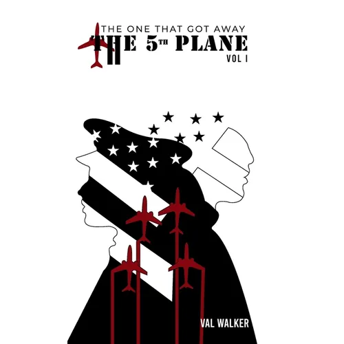The Fifth Plane: THE ONE THAT GOT AWAY (Vol I.)