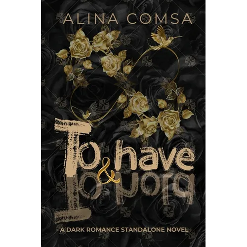 To Have and To Hold: A dark romance standalone