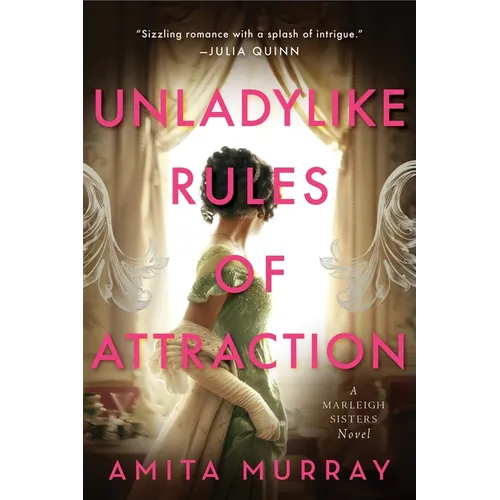 Unladylike Rules of Attraction: A Marleigh Sisters Novel