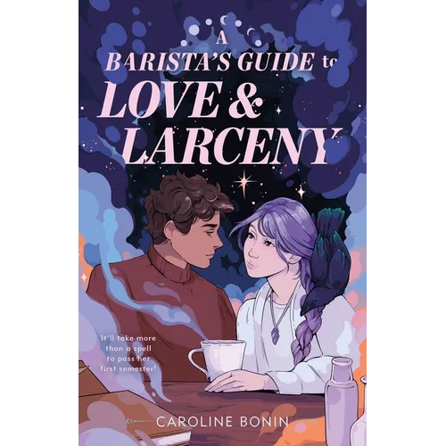 A Barista's Guide to Love & Larceny