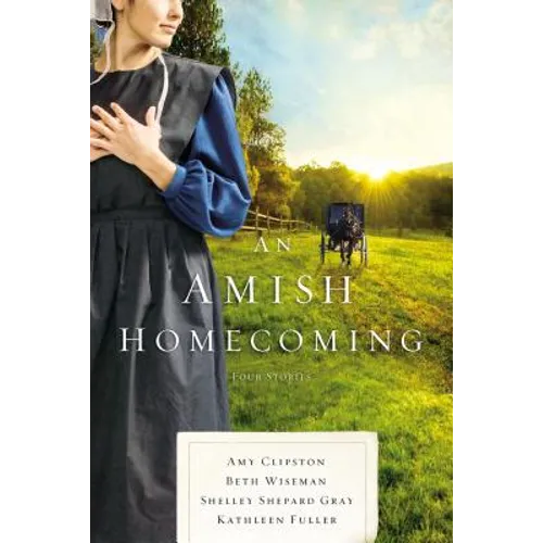 An Amish Homecoming: Four Stories