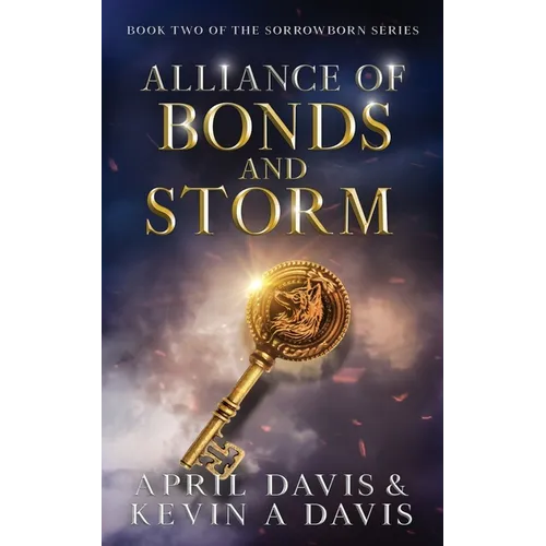 Alliance of Bonds and Storm: Book Two of the Sorrowborn Trilogy
