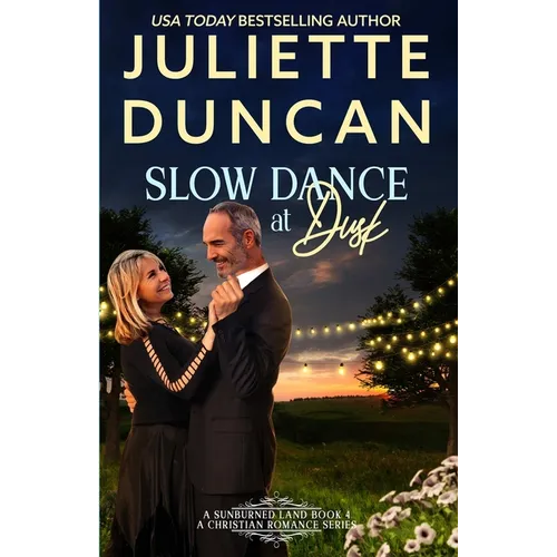 Slow Dance at Dusk: A Mature-Age Christian Romance