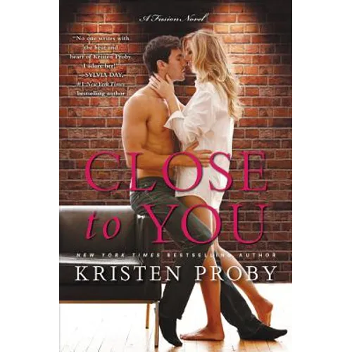 Close to You: A Fusion Novel