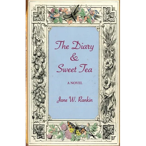 The Diary & Sweet Tea