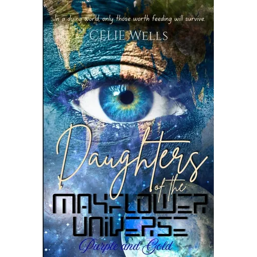 Daughters of the Mayflower Universe: Purple and Gold