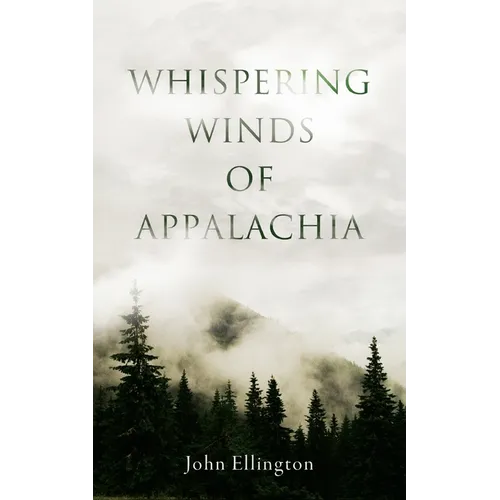 Whispering Winds of Appalachia