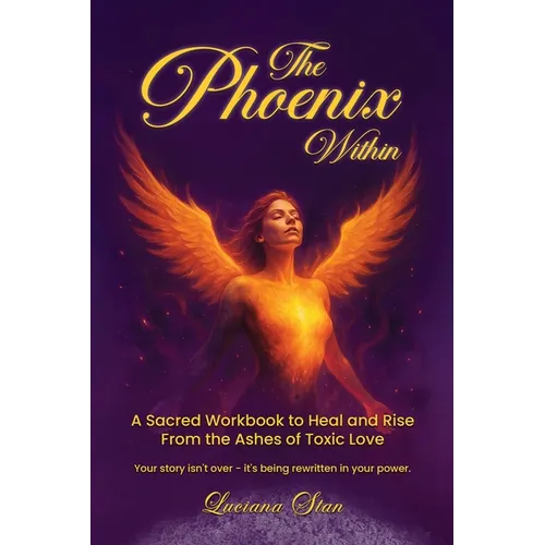 The Phoenix Within