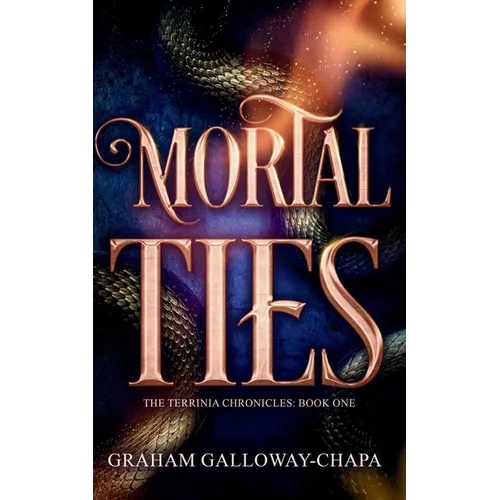 Mortal Ties: The Terrinia Chronicles: Book One