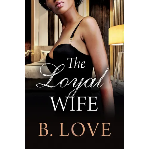 The Loyal Wife