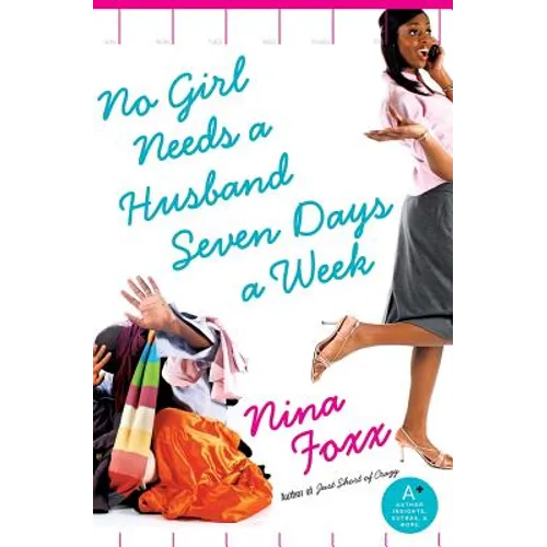 No Girl Needs a Husband Seven Days a Week