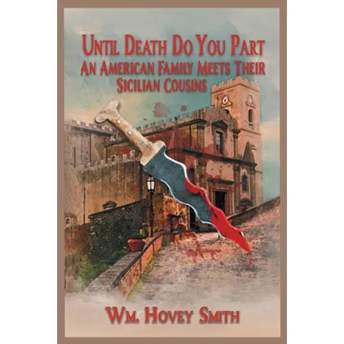 Until Death Do You Part: An American Family Meets Their Sicilian Cousins