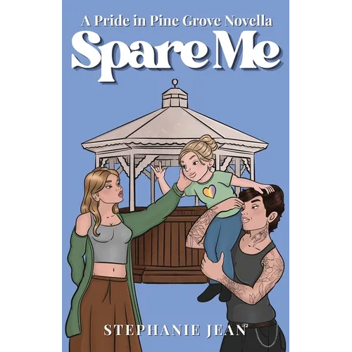 Spare Me: Pride in Pine Grove