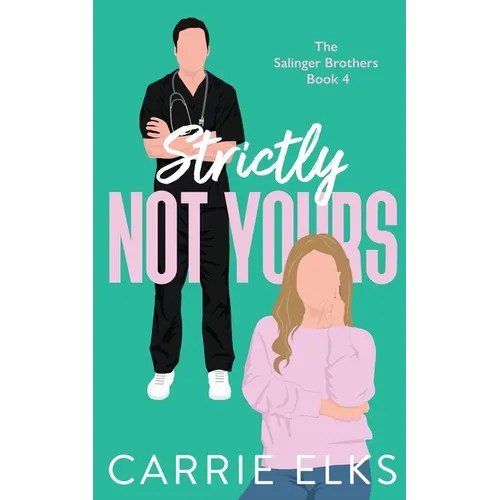 Strictly Not Yours