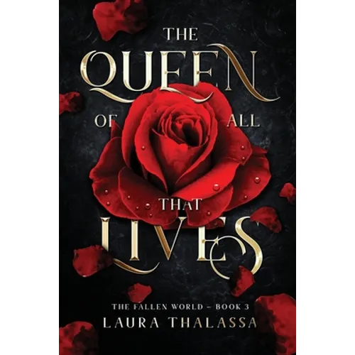 The Queen of All That Lives (The Fallen World Book 3)