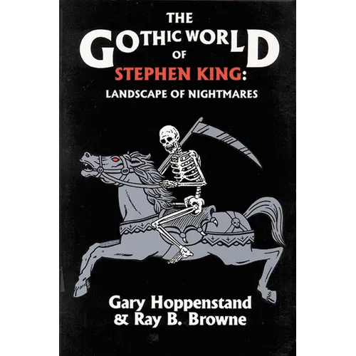 Gothic World of Stephen King: Landscape of Nightmares