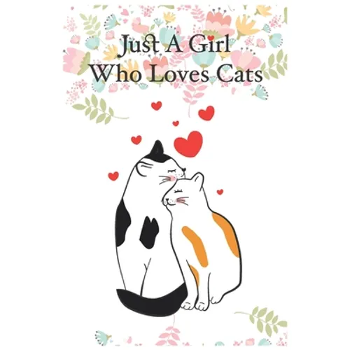 Just A Girl Who Loves Cats